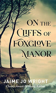 On The Cliffs Of Foxglove Manor - 9780764239212 On The Cliffs Of Foxglove Manor - 9780764239212