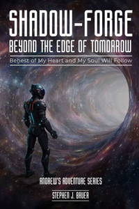 Shadow-Forge Beyond the Edge of Tomorrow - (Paperback or Softback) Shadow-Forge Beyond the Edge of Tomorrow - (Paperback or Softback)