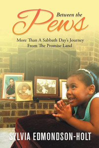 Between the Pews: More than A Sabbath Day's Journey From The Promised Land - (Paperback or Softback) Between the Pews: More than A Sabbath Day's Journey From The Promised Land - (Paperback or Softback)