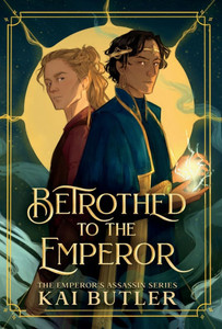 Betrothed to the Emperor - (Hardback or Cased Book)