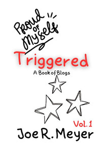 Triggered: Book of Blogs - Volume 1
