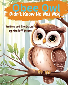 Obee Owl Didn't Know He Was Wise