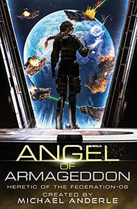 Angel Of Armageddon (Heretic Of The Federation)
