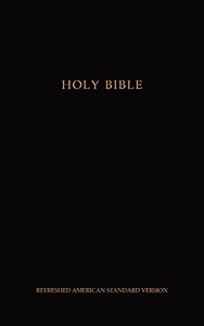 Holy Bible: Refreshed American Standard Version Holy Bible: Refreshed American Standard Version