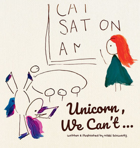 Unicorn, We Can't... - (Hardback or Cased Book)