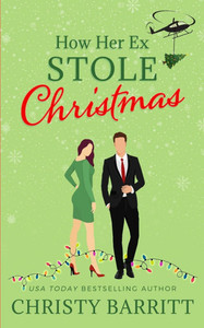 How Her Ex Stole Christmas
