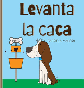 Levanta la caca - (Hardback or Cased Book) Levanta la caca - (Hardback or Cased Book)