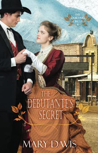 The Dã©ButanteâS Secret (The Quilting Circle) The Dã©ButanteâS Secret (The Quilting Circle)