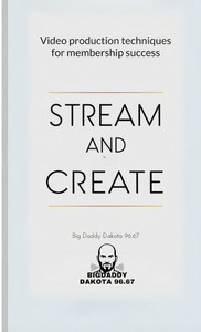 Stream and Create: Video Production Techniques for Membership Success