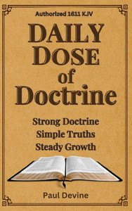 Daily Dose of Doctrine: Strong Doctrine - Simple Truths - Steady Growth - (Hardback or Cased Book)