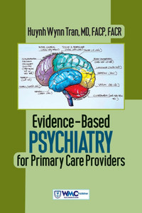 Evidence-Based Psychiatry for Primary Care Providers Evidence-Based Psychiatry for Primary Care Providers