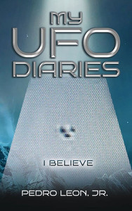 My UFO Diaries - (Hardback or Cased Book) My UFO Diaries - (Hardback or Cased Book)