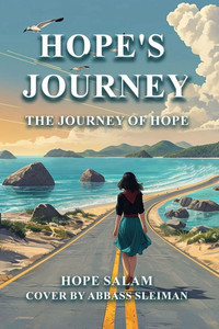 Hope's Journey: The Journey of Hope Hope's Journey: The Journey of Hope