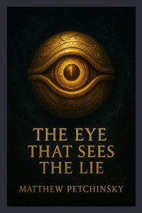 The Eye That Sees the Lie (Millennium Eye)