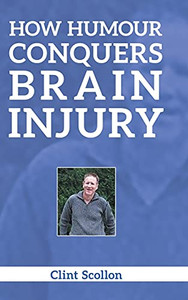 How Humour Conquers Brain Injury - 9780228826804 How Humour Conquers Brain Injury - 9780228826804