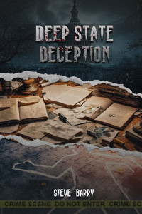 Deep State Deception - (Paperback or Softback) Deep State Deception - (Paperback or Softback)
