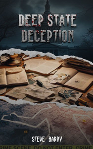 Deep State Deception - (Hardback or Cased Book)