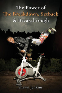 The Power of The Breakdown, Setback & Breakthrough - (Paperback or Softback) The Power of The Breakdown, Setback & Breakthrough - (Paperback or Softback)