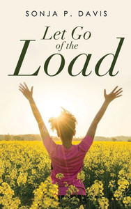 Let Go of the Load - (Hardback or Cased Book) Let Go of the Load - (Hardback or Cased Book)