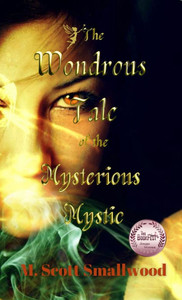 The Wondrous Tale of the Mysterious Mystic - (Paperback or Softback) The Wondrous Tale of the Mysterious Mystic - (Paperback or Softback)