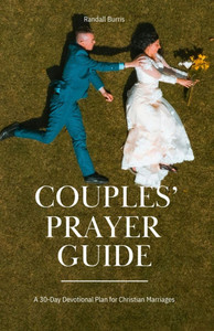 Couples' Prayer Guide: A 30-Day Devotional Plan for Christian Marriages Couples' Prayer Guide: A 30-Day Devotional Plan for Christian Marriages