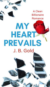 My Heart Prevails - (Hardback or Cased Book)