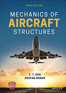 Mechanics Of Aircraft Structures - 9781119583912