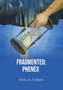 Fragmented: Phenex - (Paperback or Softback) Fragmented: Phenex - (Paperback or Softback)