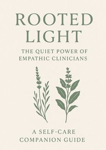 Rooted Light: The Self-Care Companion Guide