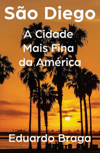 São Diego: A Cidade Mais Fina da América