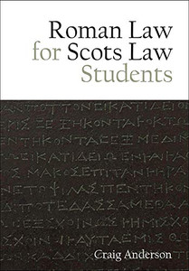 Roman Law For Scots Law Students - 9781474450188
