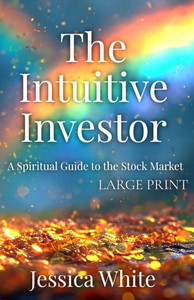 The Intuitive Investor (Large Print): A Spiritual Guide to the Stock Market The Intuitive Investor (Large Print): A Spiritual Guide to the Stock Market