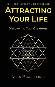 Attracting Your Life: Discovering Your Greatness