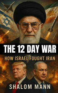 The 12 Day War: How Israel Fought Iran - 9798349454516 The 12 Day War: How Israel Fought Iran - 9798349454516