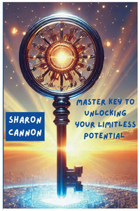 The Master Key to Unlocking Your Limitless Potential: The Master to Unlocking Your Limitless Potential