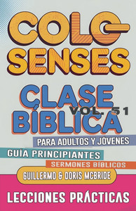 Clase Bíblica para Adultos y Jóvenes Guía Principiantes - Colosenses: Lecciones Prácticas Clase Bíblica para Adultos y Jóvenes Guía Principiantes - Colosenses: Lecciones Prácticas