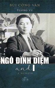 Ngô Đình Diệm and I (hardcover - color) Ngô Đình Diệm and I (hardcover - color)