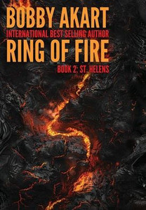 Ring of Fire St Helens: A disaster thriller Ring of Fire St Helens: A disaster thriller