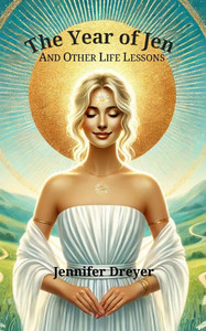 The Year of Jen: and other life lessons The Year of Jen: and other life lessons