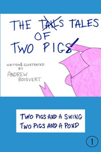 The Tales of Two Pigs The Tales of Two Pigs