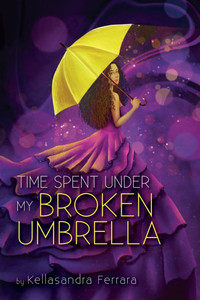 Time Spent Under My Broken Umbrella - 9798357775344
