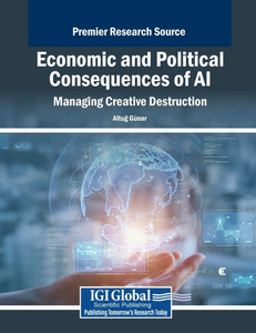 Economic and Political Consequences of AI: Managing Creative Destruction - (Paperback or Softback) Economic and Political Consequences of AI: Managing Creative Destruction - (Paperback or Softback)