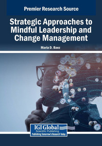 Strategic Approaches to Mindful Leadership and Change Management - (Paperback or Softback) Strategic Approaches to Mindful Leadership and Change Management - (Paperback or Softback)