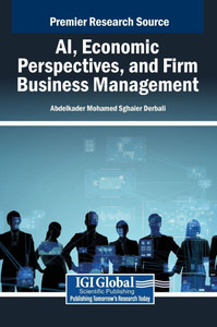 AI, Economic Perspectives, and Firm Business Management - (Hardback or Cased Book) AI, Economic Perspectives, and Firm Business Management - (Hardback or Cased Book)