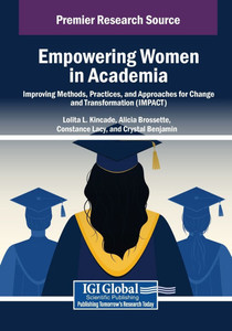 Empowering Women in Academia: Improving Methods, Practices, and Approaches for Change and Transformation (IMPACT) - (Paperback or Softback) Empowering Women in Academia: Improving Methods, Practices, and Approaches for Change and Transformation (IMPACT) - (Paperback or Softback)