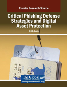 Critical Phishing Defense Strategies and Digital Asset Protection - (Paperback or Softback) Critical Phishing Defense Strategies and Digital Asset Protection - (Paperback or Softback)