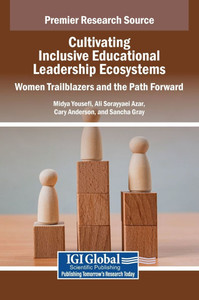 Cultivating Inclusive Educational Leadership Ecosystems: Women Trailblazers and the Path Forward - (Hardback or Cased Book) Cultivating Inclusive Educational Leadership Ecosystems: Women Trailblazers and the Path Forward - (Hardback or Cased Book)