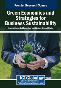 Green Economics and Strategies for Business Sustainability - (Paperback or Softback) Green Economics and Strategies for Business Sustainability - (Paperback or Softback)