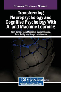 Transforming Neuropsychology and Cognitive Psychology With AI and Machine Learning - (Hardback or Cased Book) Transforming Neuropsychology and Cognitive Psychology With AI and Machine Learning - (Hardback or Cased Book)