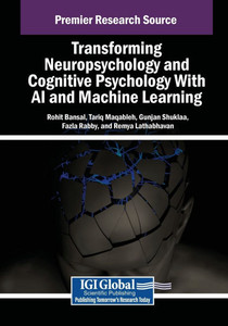 Transforming Neuropsychology and Cognitive Psychology With AI and Machine Learning - (Paperback or Softback) Transforming Neuropsychology and Cognitive Psychology With AI and Machine Learning - (Paperback or Softback)